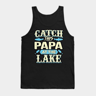 Catch Papa Lake Father Day Tank Top